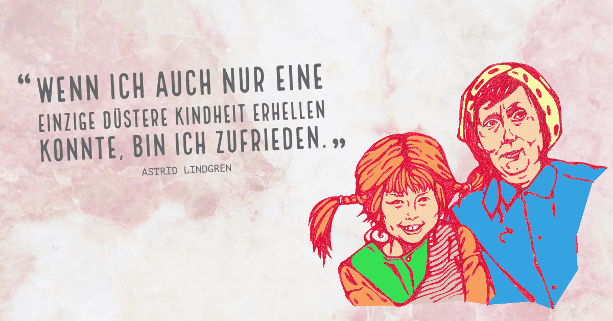 Frauentag_Astrid_Lindgren Illustration von Astrid Lindgren mit Zitat